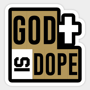 God is Dope Christian Church Love Jesus Sticker